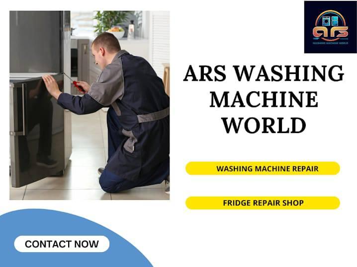 ARS Washing Machine World - Washing Machine & Fridge Repair Shop Automotive | Service Center