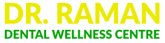 Dr Raman Dental Wellness Centre|Dentists|Medical Services