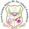 Green Garden Matric Higher Secondary School|Colleges|Education