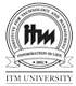 ITM University|Schools|Education