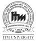 ITM University|Schools|Education