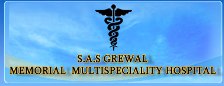 S.A.S Grewal Multispeciality Hospital|Diagnostic centre|Medical Services