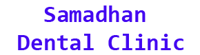 Samadhan dental clinic|Dentists|Medical Services