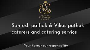 Santosh Pathak and vikas pathak caterers and catering service - Logo