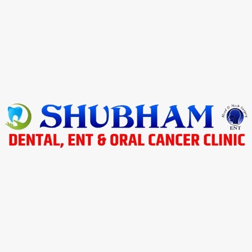 Shubham Dental - ENT & Oral Cancer Clinic|Clinics|Medical Services