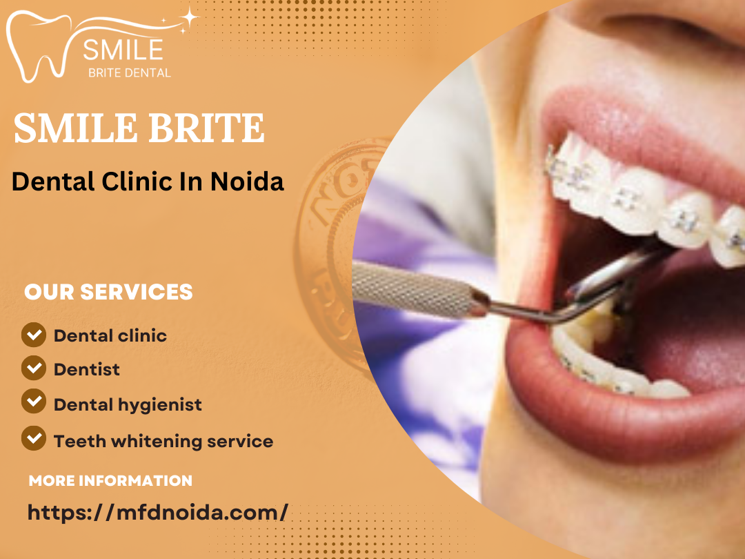 Smile Brite - Dental Clinic In Noida Medical Services | Dentists